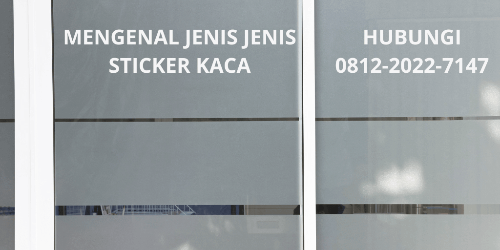 Jenis-jenis stiker kaca